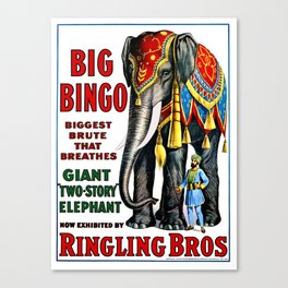 Big Bingo - Vintage 1916 Circus Poster Canvas Print