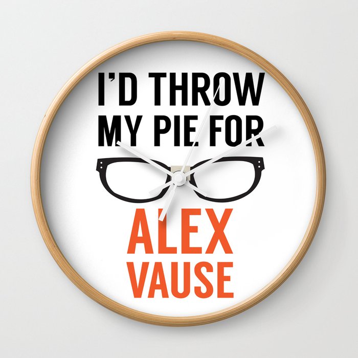 I'd Throw My Pie for Alex Vause Wall Clock