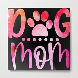 Dog Mom Metal Print