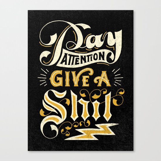 Pay Attention Canvas Print