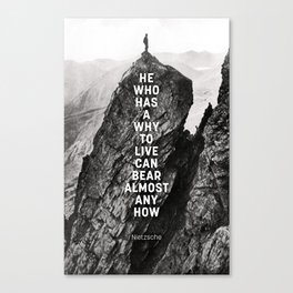 He Who Has a Why to Live Canvas Print