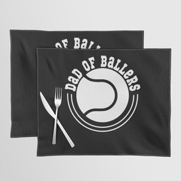 Dad of ballers retro Fathers day 2022 Placemat