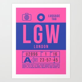 Luggage Tag B - LGW London England UK Art Print