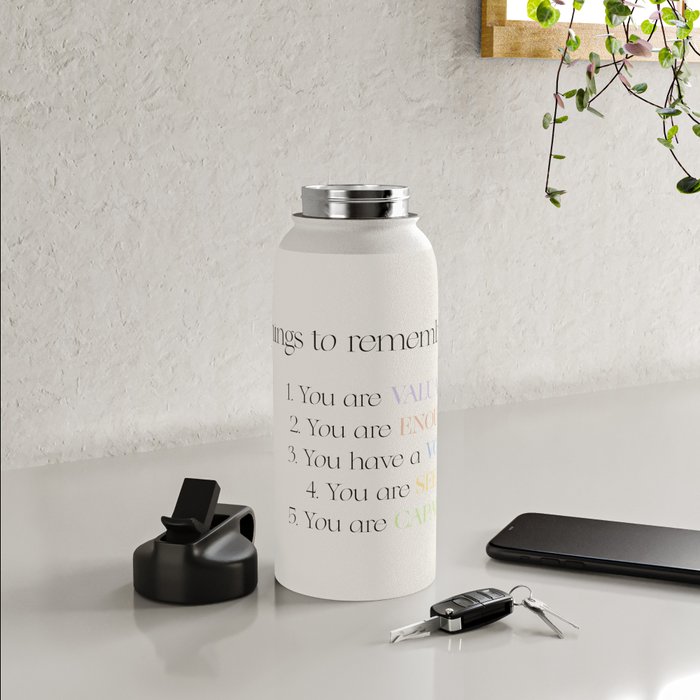 https://ctl.s6img.com/society6/img/TI6nGP_1D8qS9izWffuJCg2kUew/w_700/water-bottles/32oz/straw-lid/lifestyle/~artwork,fw_3390,fh_2230,fy_-1145,iw_3390,ih_4520/s6-original-art-uploads/society6/uploads/misc/77fb88cb6af7409da6f2940c0d39bd24/~~/you-are-valuable-enough-affirm-motivational-water-bottles.jpg