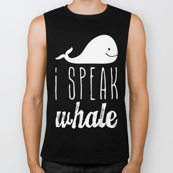 I Speak Whale Biker Tank