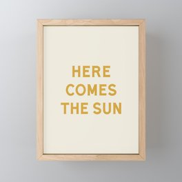 Here comes the sun Framed Mini Art Print