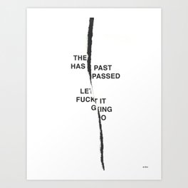LET IT FUCKING GO /first vers./ Art Print