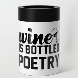 Wine Is Bottled Poetry Can Cooler