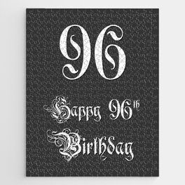[ Thumbnail: Happy 96th Birthday - Fancy, Ornate, Intricate Look Jigsaw Puzzle ]