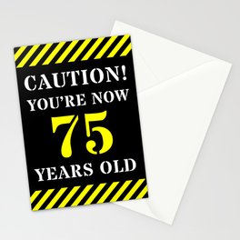 [ Thumbnail: 75th Birthday - Warning Stripes and Stencil Style Text Stationery Cards ]
