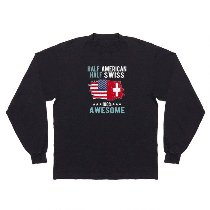 Half American Half Swiss Long Sleeve T Shirt