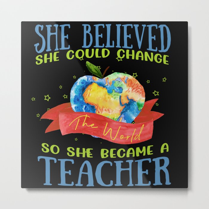 Female teacher heart quote globe teach Metal Print