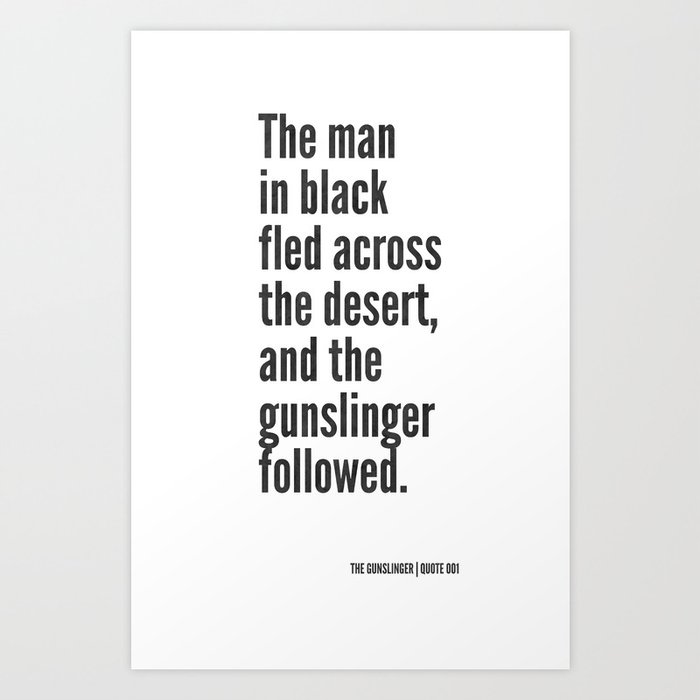 The Gunslinger Quote 001 Art Print