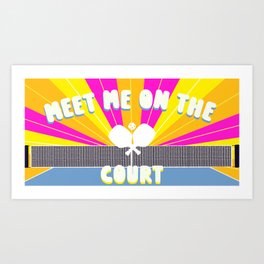 Meet Me At The Court  Art Print