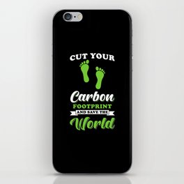 Carbon Footpring Quote iPhone Skin