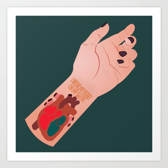 I Wear My Heart On My Sleeve Art Print By Veata Society6