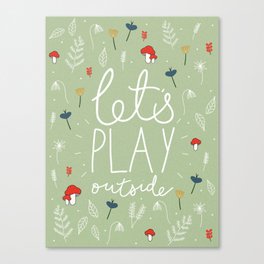 Let's Play Outside Canvas Print