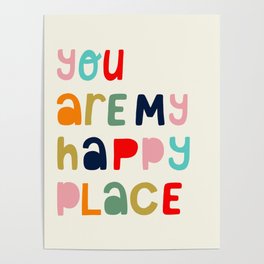 You are my happy place Poster