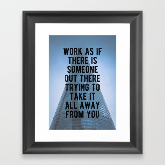 Motivational - Work Harder Than Anyone Else Quote Framed Art Print by ...