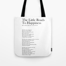 The Little Roads To Happiness - Wilhelmina Stitch Poem - Literature - Typography Print 1 Tote Bag