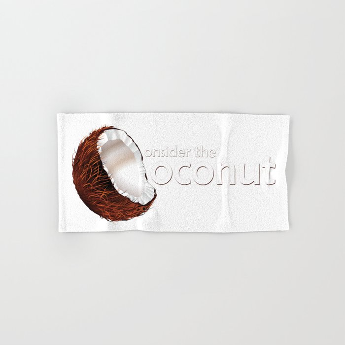 Consider the coconut... Hand & Bath Towel