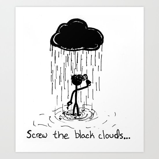 Turn that cloud, upside down! Art Print