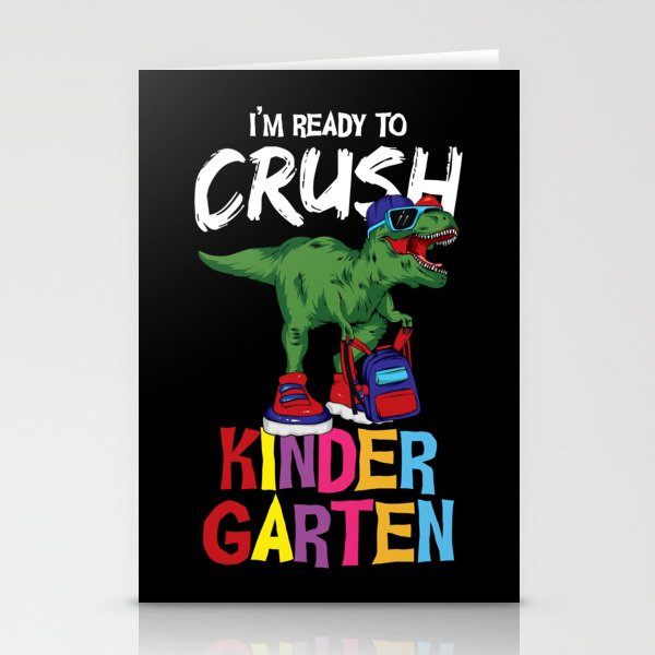 I'm Ready To Crush Kindergarten Dinosaur Stationery Cards