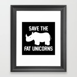 Save The Fat Unicorns Framed Art Print