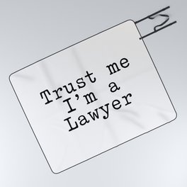 Trust me I am a Lawyer Picnic Blanket
