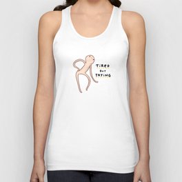 Honest Blob - Tired But Trying Unisex Tank Top