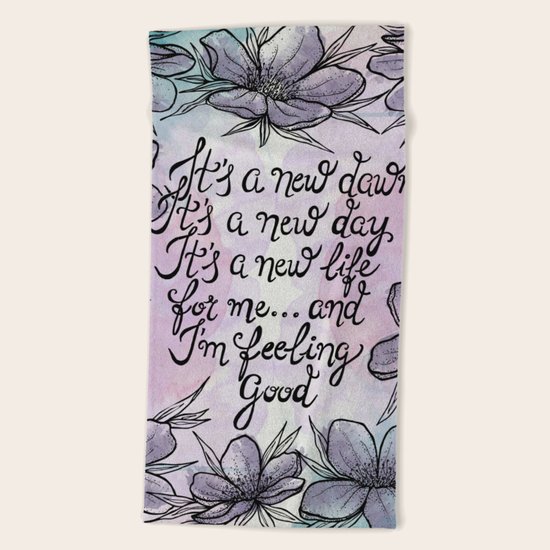 Feeling Good Beach Towel