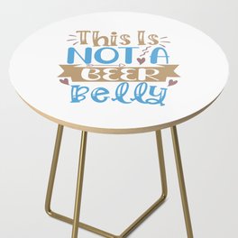 This Is Not A Beer Belly Side Table