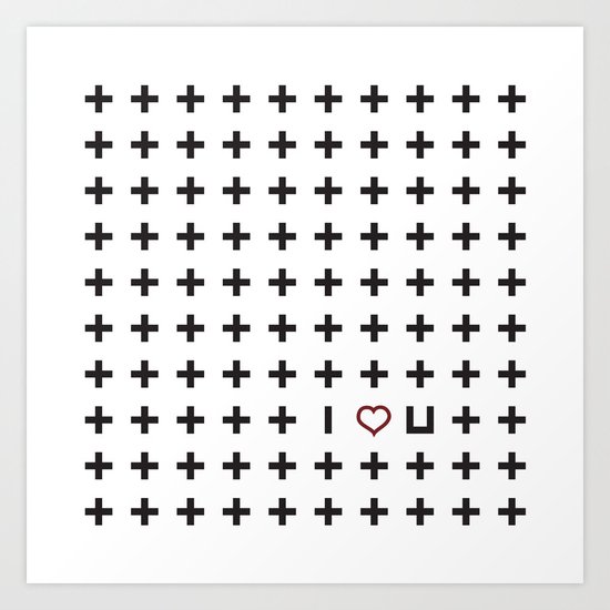 Plus i love you Art Print