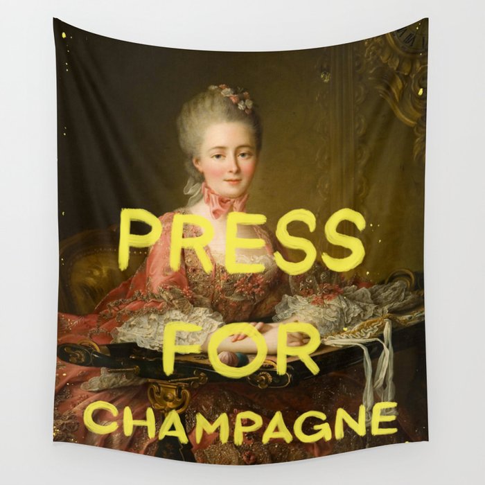 Press for champagne- Mischievous Marie Antoinette Wall Tapestry