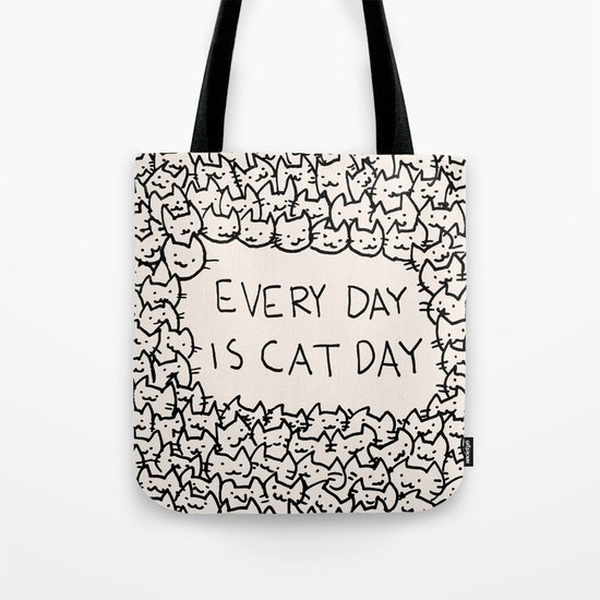 Every Day is Cat Day Tote Bag