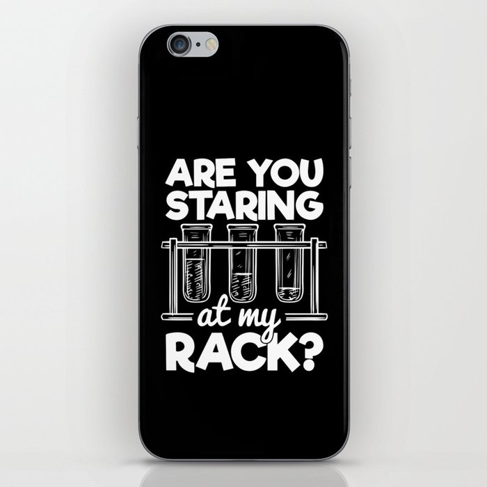 Are You Staring At My Rack Chemistry Humor iPhone Skin
