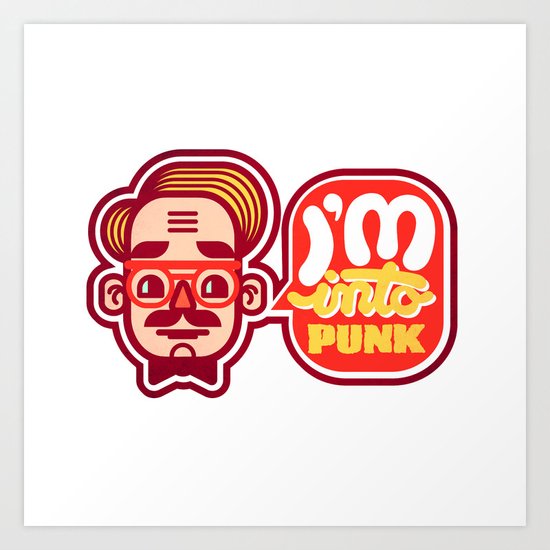 I'm Into Punk Art Print