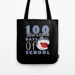 Days Of School 100th Day 100 Awesome Jaw Shark Tote Bag