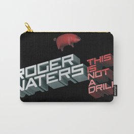 roger waters this not a drill pig tour 2022 Carry-All Pouch