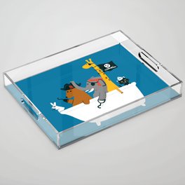 Everybody wants to be the pirate Acrylic Tray