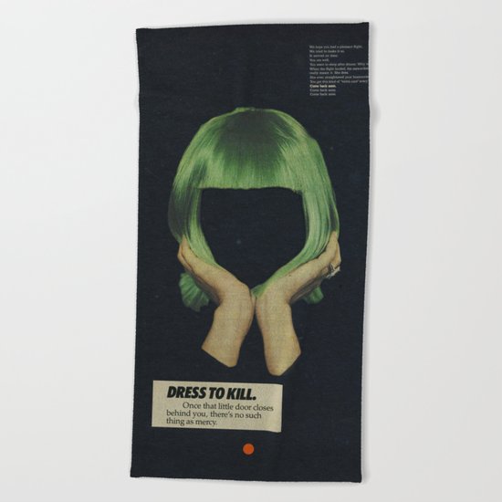 Dress To Kill Beach Towel