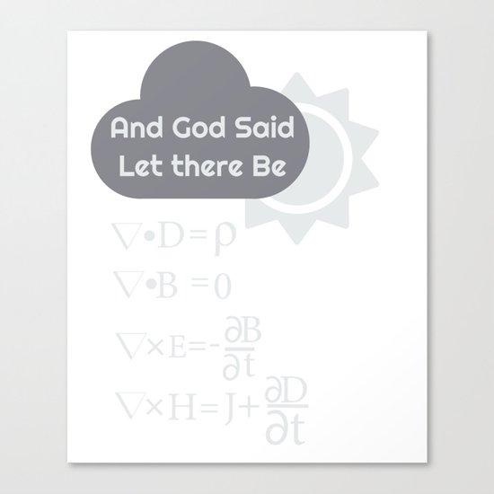 Funny Maxwells Equations And God Said Let There Be Light Canvas Print By Noveltymerch Society6