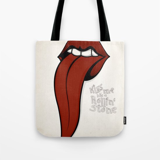 Kiss me like a Rolling Stone Tote Bag