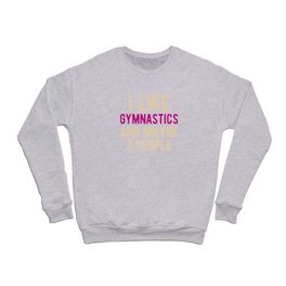 Funny Gymnastics Crewneck Sweatshirt