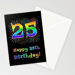 [ Thumbnail: 25th Birthday - Fun Rainbow Spectrum Gradient Pattern Text, Bursting Fireworks Inspired Background Stationery Cards ]
