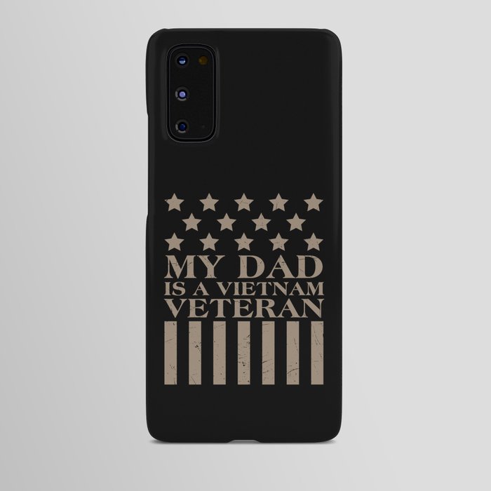 My Dad Is A Vietnam Veteran Android Case