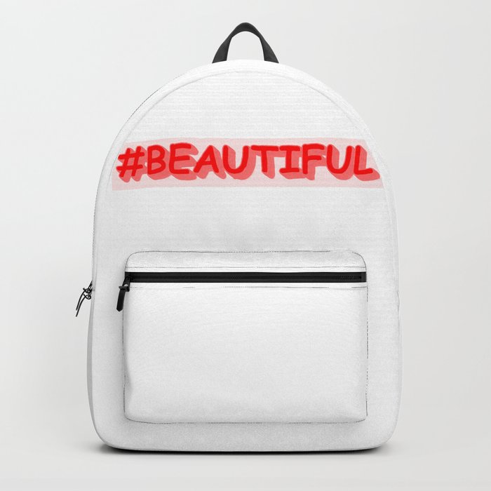 Cute Expression Design "#BEAUTIFUL". Buy Now Backpack