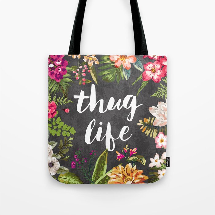 Thug Life Tote Bag