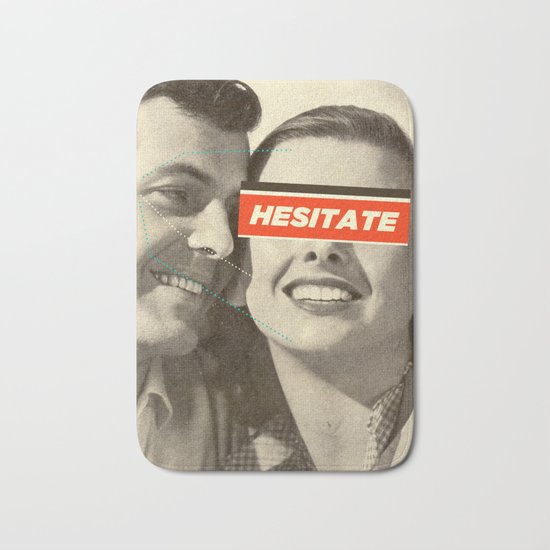Hesitate Bath Mat