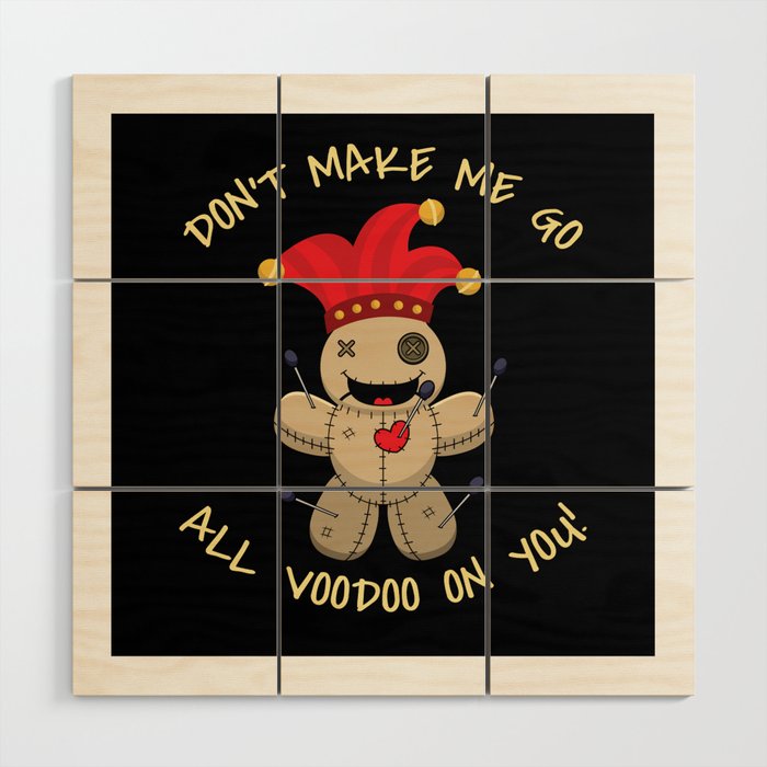 Voodoo On You Voodoo Doll Voodoo Wood Wall Art